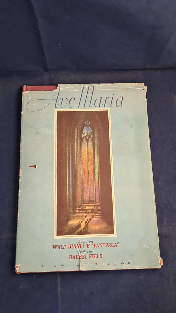 Rachel Field - Ave Maria, Collins, no date, Walt Disney's Fantasia