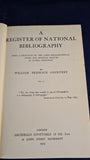 William Prideaux Courtney - A Register of National Bibliography, Volume I & II, Constable, 1905