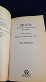 Tad Williams - Siege: To Green Angel Tower, Orbit Book, 1998, Paperbacks