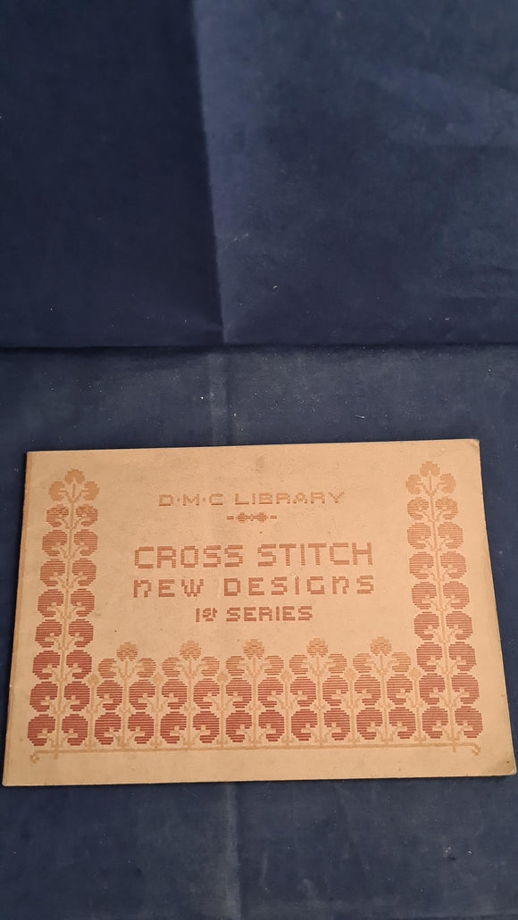 Cross Stitch, New Designs, 1st Series, D M C Library