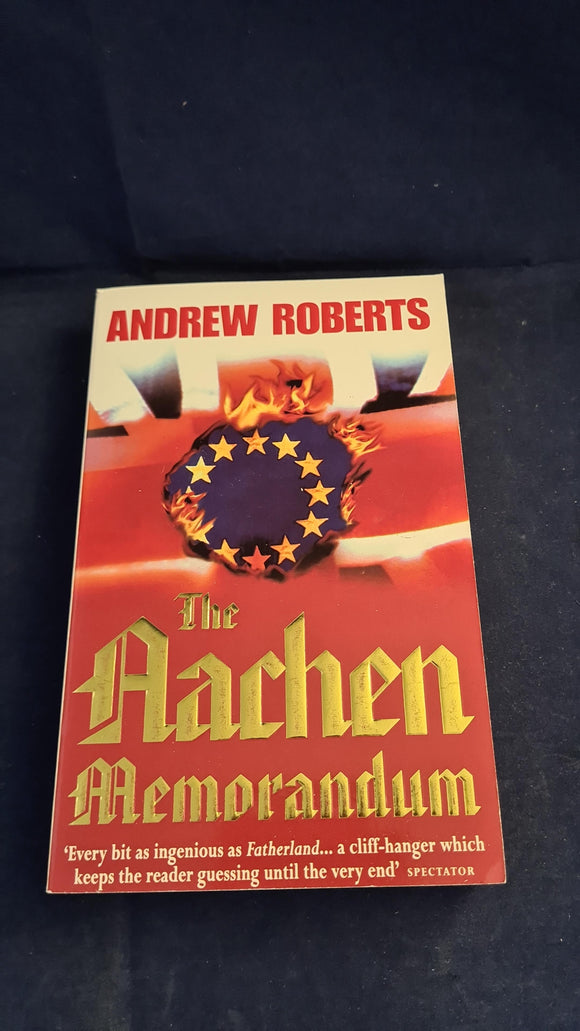 Andrew Roberts - Aachen Memorandum, Orion Paperbacks, 1996