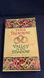 Peter Tremayne - Valley of the Shadow, Headline, 1998, Paperbacks