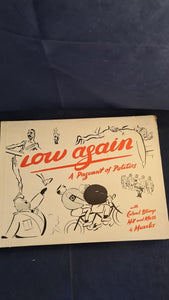 Low Again, A Pageant of Politics, Cresset Press, no date, Signed Letter