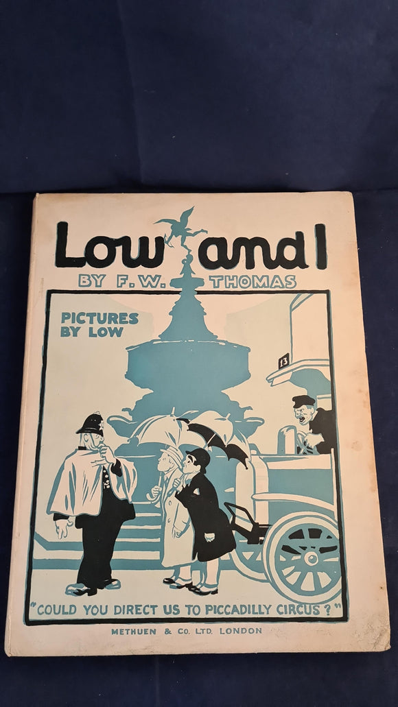 F W Thomas - The Low & I, A Cooked Tour in London, Methuen, 1923