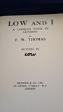F W Thomas - The Low & I, A Cooked Tour in London, Methuen, 1923