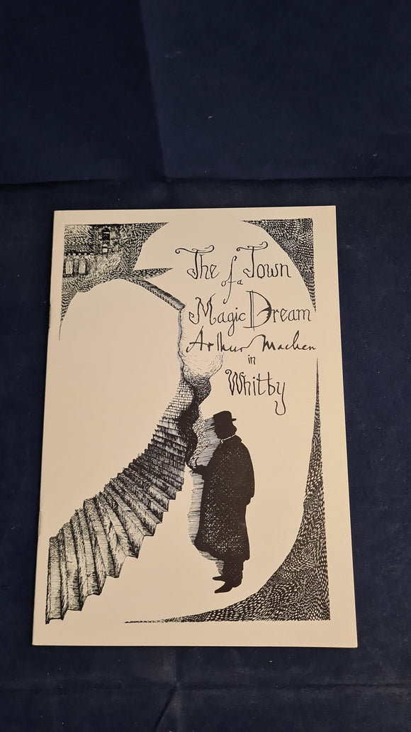 Richard Dalby - Arthur Machen In Whitby, Mark Valentine, 1987, First Edition, Signed, Limited
