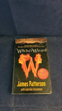 James Patterson - Witch & Wizard, Young Arrow, 2010, Paperbacks