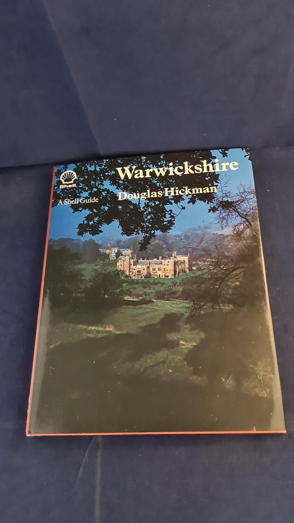 Douglas Hickman - A Shell Guide, Warwickshire, Faber & Faber, 1979