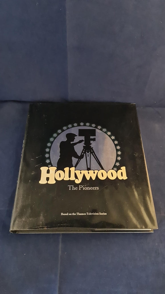 Kevin Brownlow - Hollywood, The Pioneers, Collins, 1979