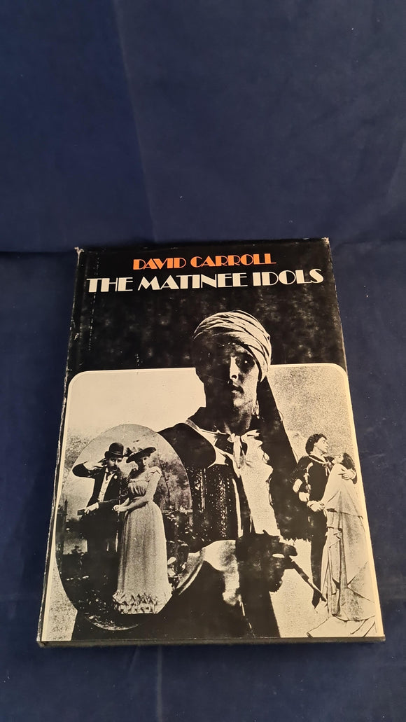 David Carroll - The Matinee Idols, Peter Owen, 1973