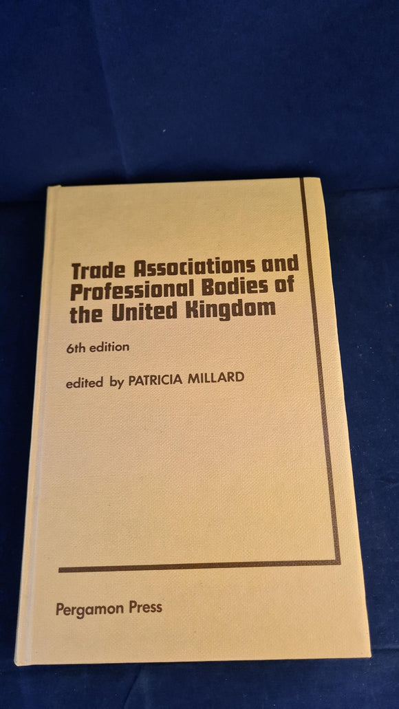 P Millard - Trade Associations & Professional Bodies of the United Kingdom, Pergamon, 1979