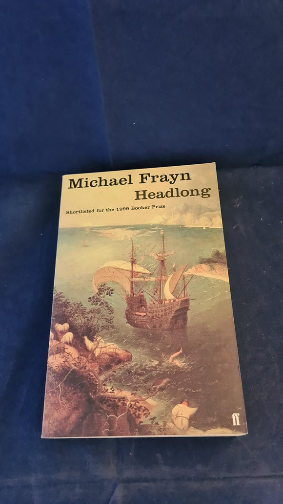 Michael Frayn - Headlong, Faber & Faber, 2000, Paperbacks
