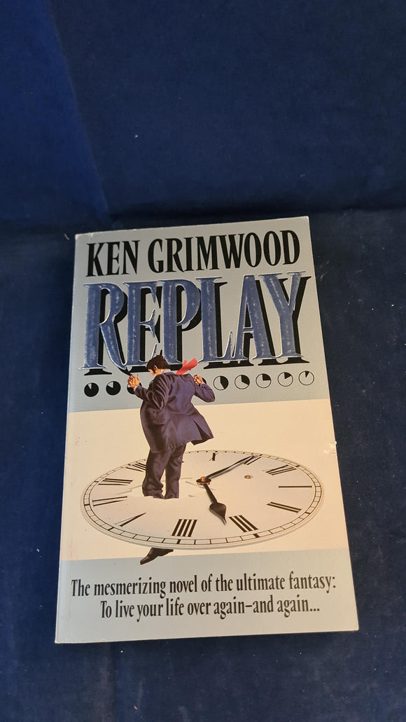 Ken Grimwood - Replay, Grafton Books, 1988, Paperbacks