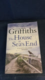 Elly Griffiths - The House at Sea's End, Quercus, 2016, Paperbacks