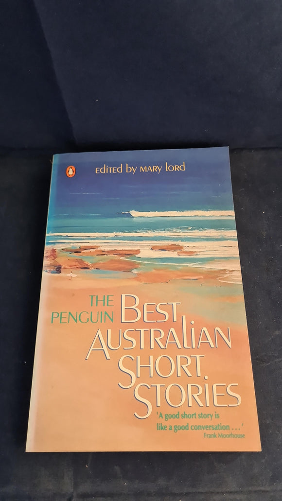 Mary Lord - Best Australian Short Stories, Penguin Books, 1991, Paperbacks