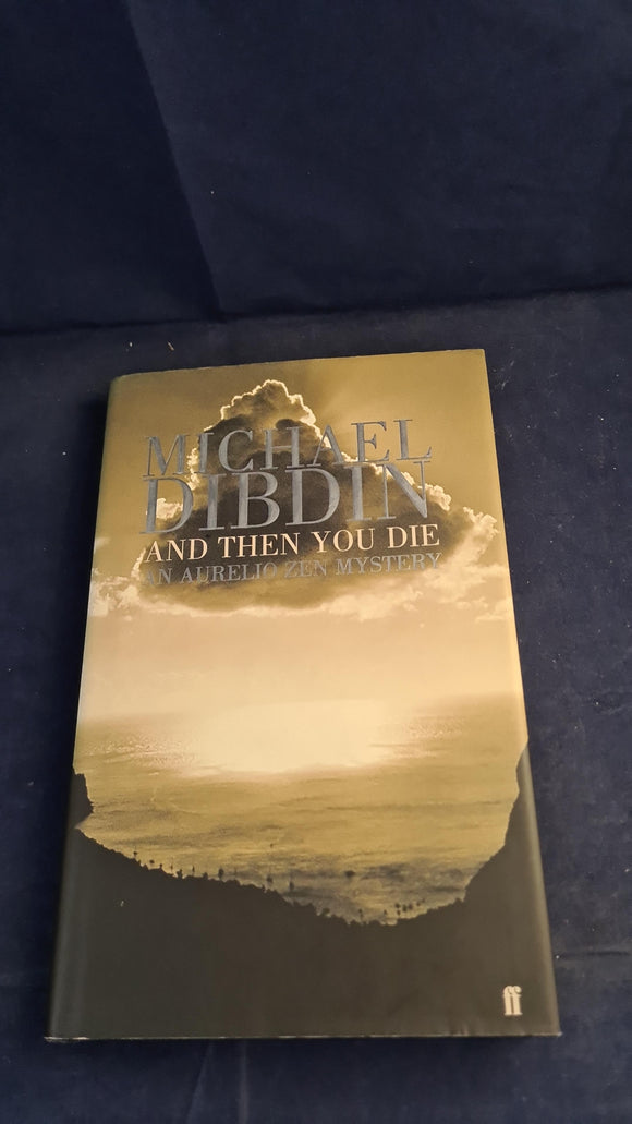 Michael Dibdin - And Then You Die, Faber and Faber, 2002