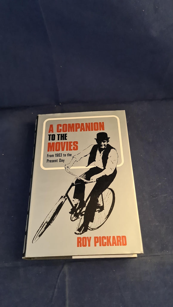 Roy Pickard - A Companion To The Movies, Lutterworth Press, 1972