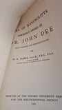 M R James - Lists of Manuscripts formerly owned by Dr. John Dee, Oxford University, 1921