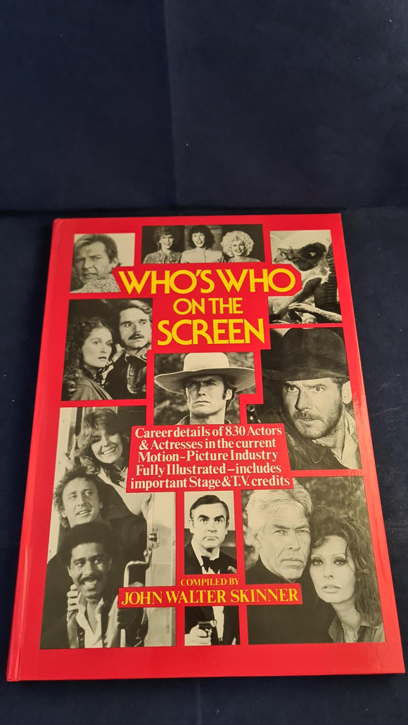 John Walter Skinner - Who's Who on the Screen, Madeleine Productions, 1983, First Edition