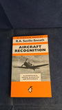 R A Saville-Sneath - Aircraft Recognition, Penguin Books, 2006, Paperbacks