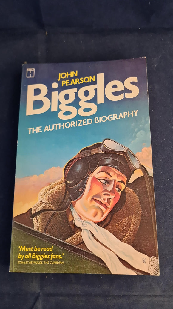 John Pearson - Biggles, The Authorized Biography, Hamlyn Paperbacks, 1980