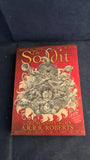 A R R R Roberts - The Soddit, or, Let's Cash In Again, Orion Publishing, 2004, Signed