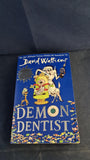 David Walliams - Demon Dentist, HarperCollins, 2015, Paperbacks