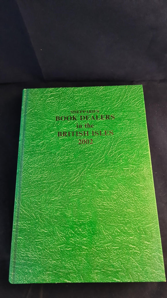Sheppard's Book Dealers In The British Isles 2002, Richard Joseph, 2001, 26th Edition