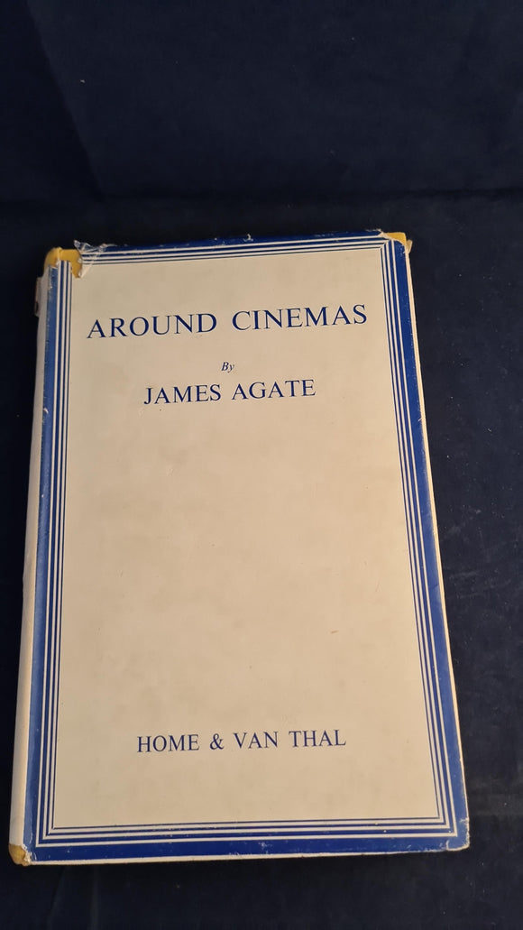 James Agate - Around Cinemas, Home & Van Thal, 1946, First Edition