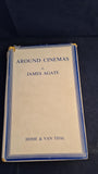 James Agate - Around Cinemas, Home & Van Thal, 1946, First Edition