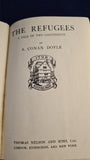 A Conan Doyle - The Refugees,  A Tale of Two Continents, Thomas Nelson, no date
