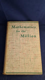 Lancelot Hogben - Mathematics for the Million, George Allen & Unwin, 1936