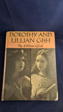 Lillian Gish - Dorothy and Lillian Gish, Macmillan, 1973