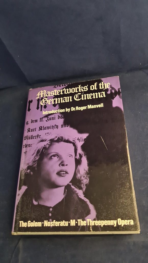 Roger Manvell - Masterworks of the German Cinema, Lorrimer Publishing, 1973