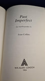 Joan Collins - Past Imperfect, W H Allen, 1984