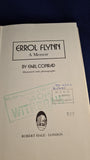 Earl Conrad - Errol Flynn, A Memoir, Robert Hale, 1979