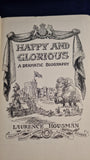 Laurence Housman - Happy and Glorious, A Dramatic Biography, Reprint Society, 1943