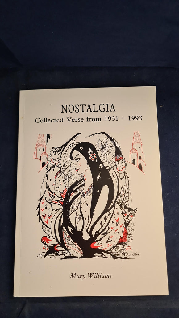 Mary Williams - Nostalgia, Collected Verse from 1931-1993, Inscribed, Signed
