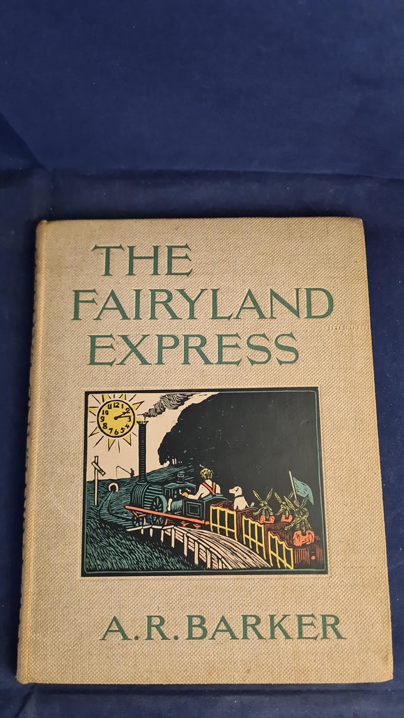 A R Barker - The Fairyland Express, John Lane, 1925
