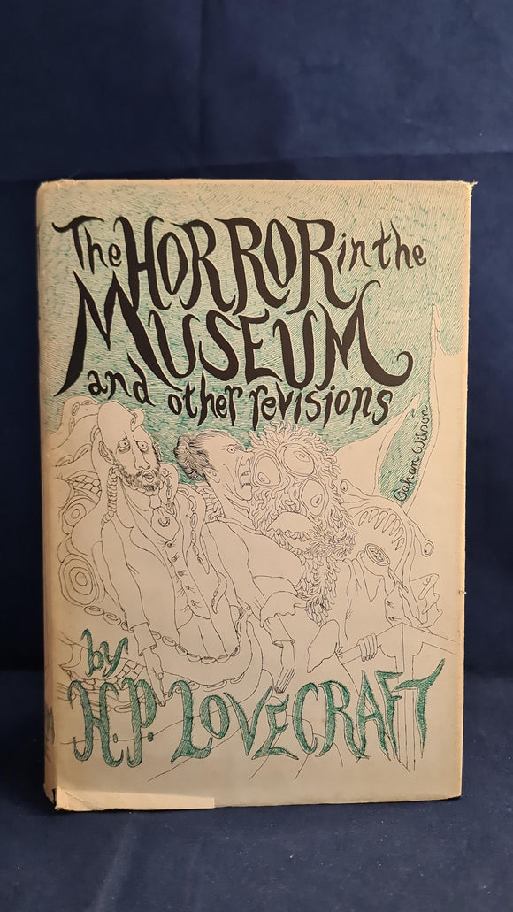 H P Lovecraft - The Horror in The Museum and Other Revisions, Arkham House, 1970, 1st Edition