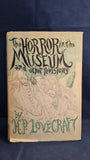 H P Lovecraft - The Horror in The Museum and Other Revisions, Arkham House, 1970, 1st Edition