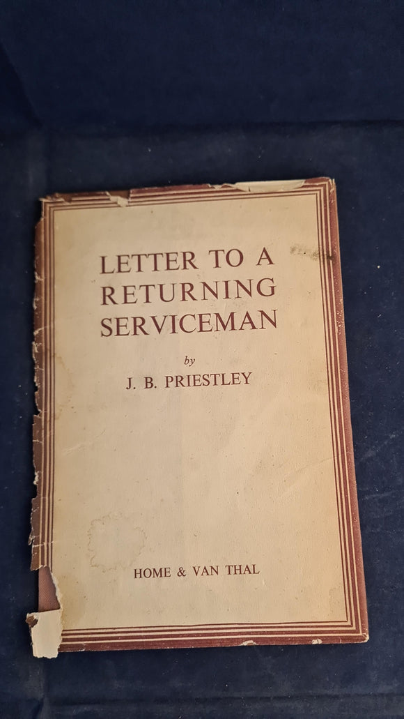 J B Priestley - Letter To A Returning Serviceman, Home & Van Thal, 1945