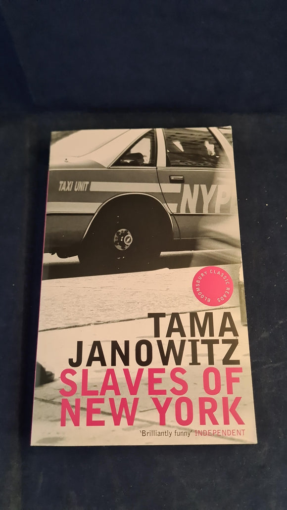 Tama Janowitz - Slaves of New York, Bloomsbury Books, 2004, Paperbacks