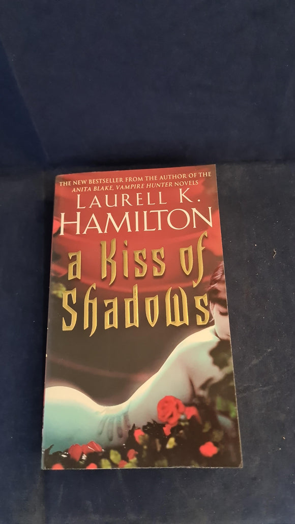 Laurell Hamilton - A Kiss of Shadows, Bantam Books, 2001, Paperbacks