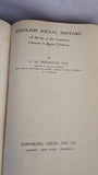 G M Trevelyan - English Social History, Longmans, Green & Co. 1946