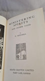 B Mitchell - Ministering Spirits & Other Tales, Heath Cranton, 1917, First Edition
