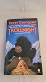 Peter Tremayne - Trollnight, Sphere Books, 1987, Inscribed Signed, Paperbacks