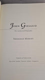 Sheridan Morley - John Gielgud Authorized Biography, Simon & Schuster, 2002, US First Edition