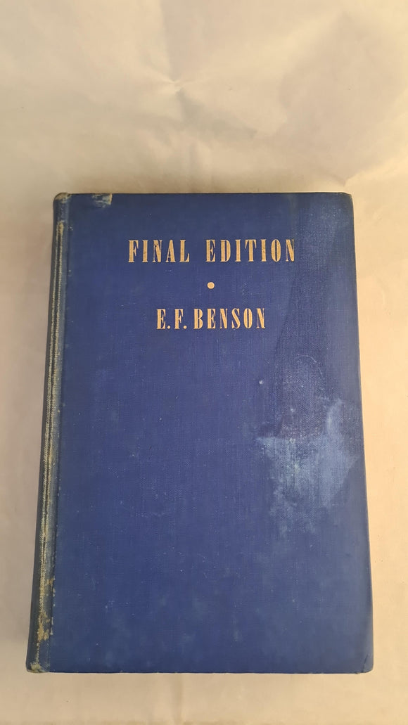 E F Benson - Final Edition, D Appleton, 1940