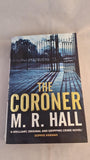M R Hall - The Coroner, Pan Books, 2009, Paperbacks